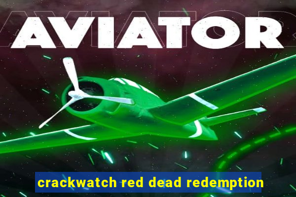 crackwatch red dead redemption